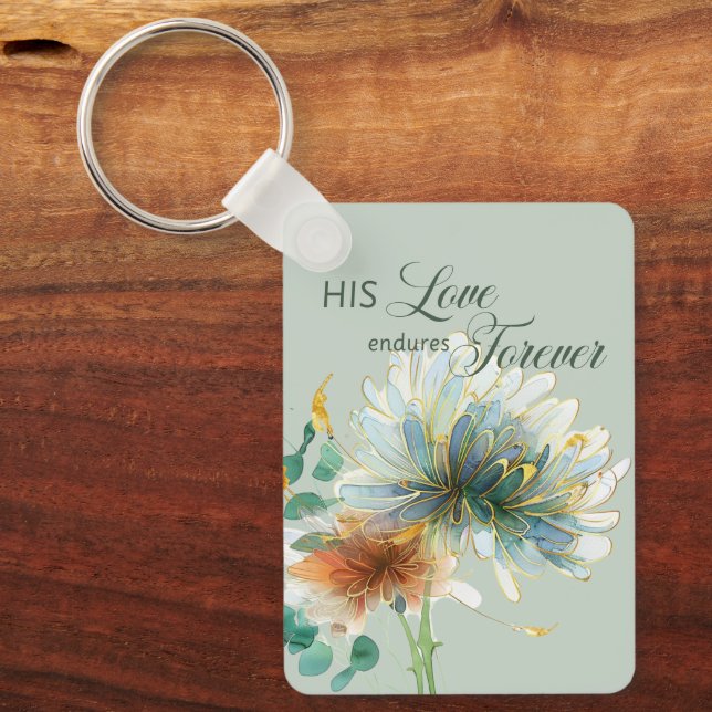 His Love Endures Forever Psalm 136 Scripture Green Key Ring (Front)