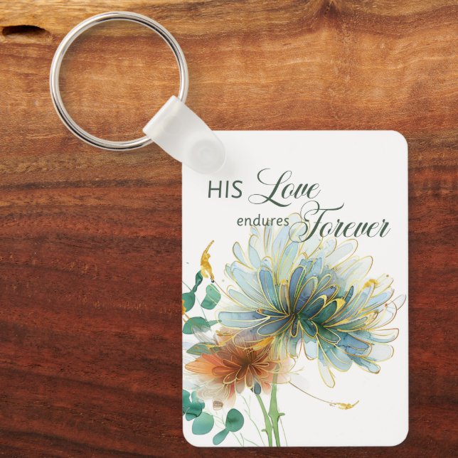 His Love Endures Forever Psalm 136 Scripture White Key Ring (Front)