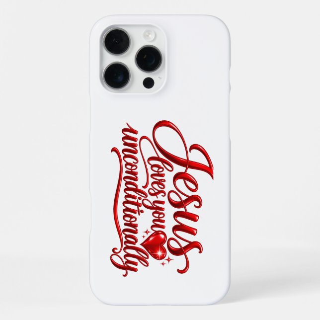 His love is Unconditional  iPhone Case (Back)