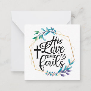 His Love Never Fails Card