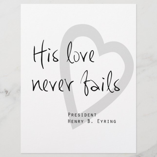 his love never fails henry b eyring lds quote (Front)