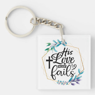 His Love Never Fails Key Ring