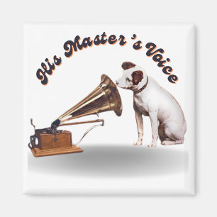 His Master's Voice Magnet