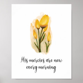 His Mercies are New Every Morning Christian Art Poster