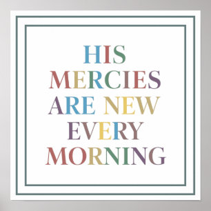 His Mercies Are New Every Morning Pastel Fresh Poster