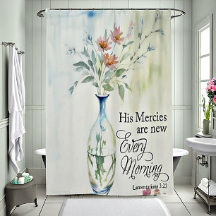 His mercies are new every morning shower curtain