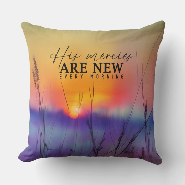 His Mercies are New Every Morning Sunrise Painting Cushion (Front)