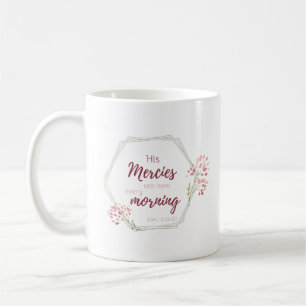 His Mercies are New Inspirational Scripture Verse Coffee Mug