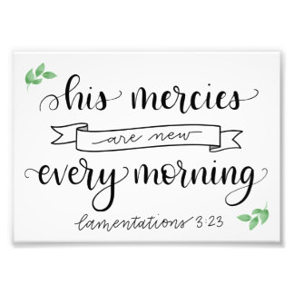 His Mercies Are New Photo Print