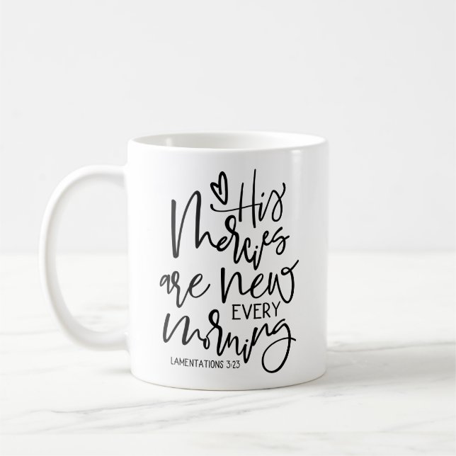 His Mercies are New Scripture Coffee Mug (Left)