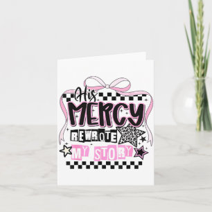 His Mercy Rewrote My Story Christian Card
