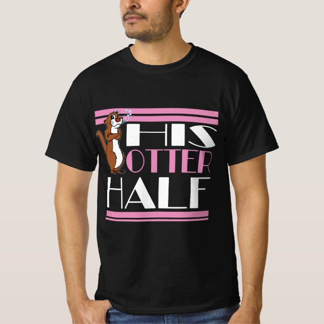 His Otter Half T-Shirt (Front)