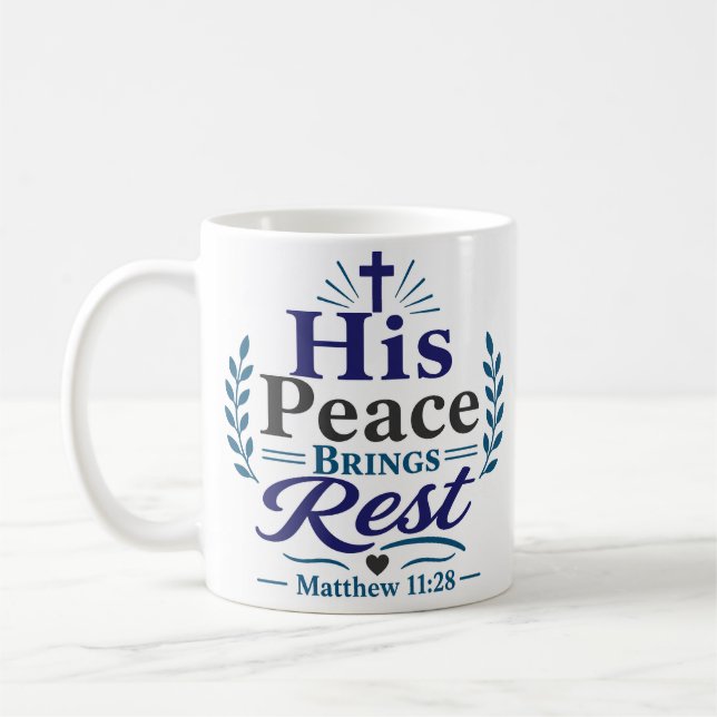 His Peace Brings Rest Morning Devotional Quote Coffee Mug (Left)