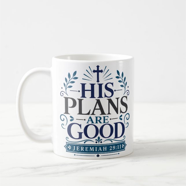 His Plans Are Good Daily Devotional Quote Coffee Mug (Left)