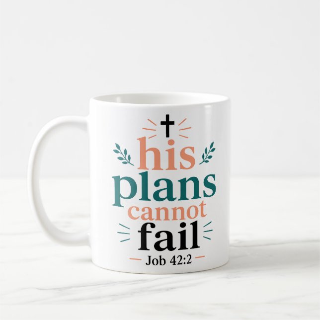His Plans Cannot Fail Devotional Scripture Based Coffee Mug (Left)