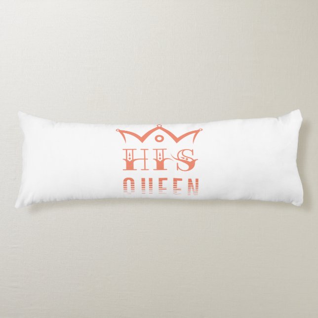 His Queen Body Cushion (Front)