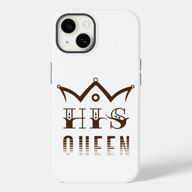 His Queen Case-Mate iPhone Case (Back)