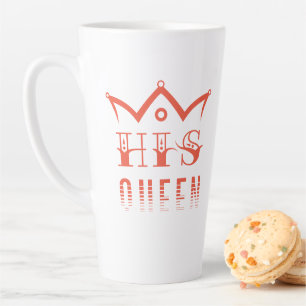 His Queen Latte Mug