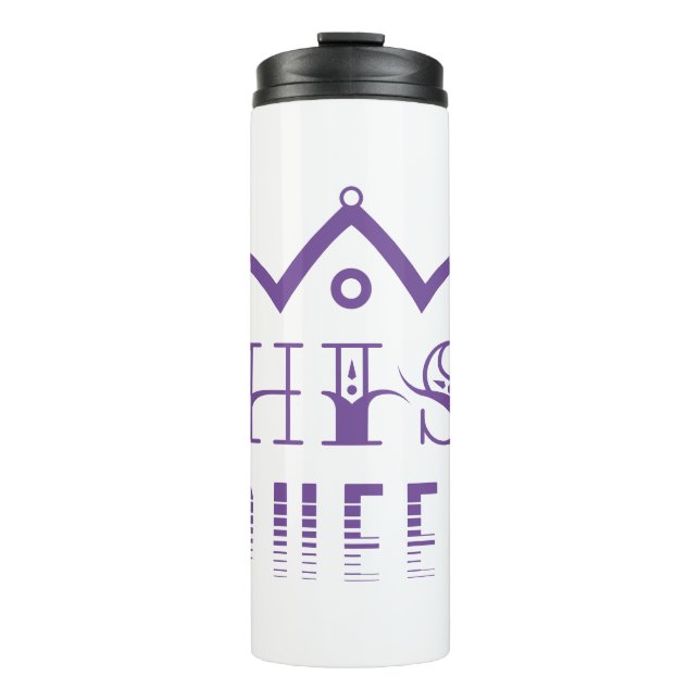 His Queen Thermal Tumbler (Front)