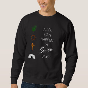 His Risen Palm Sunday Holy Week Good Friday Easter Sweatshirt