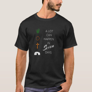 His Risen Palm Sunday Holy Week Good Friday Easter T-Shirt