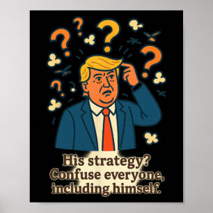 His Strategy Confuse Everyone Including Himself Fu Poster