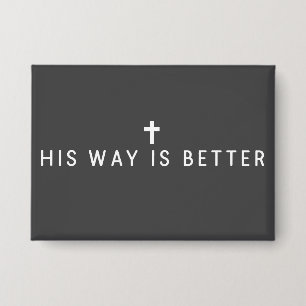 His Way Is Better Christian Jesus Faith Gift