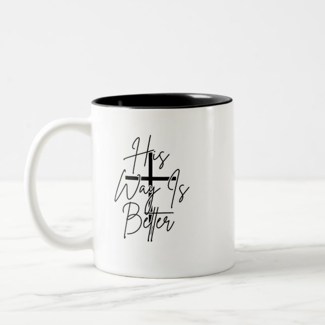 his way is better Christian  Two-Tone Coffee Mug (Left)