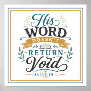 His Word Doesn't Return Void Christian Quote Poster
