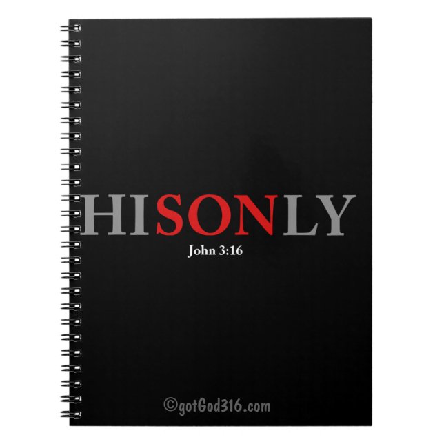 HISONLY gotGod316.com Spiral Notebook (Front)