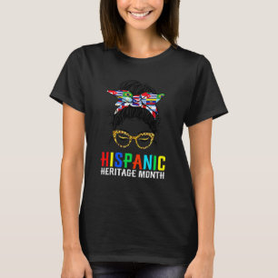 Hispanic Heritage Month Flags Messy Bun Hispanic W T-Shirt