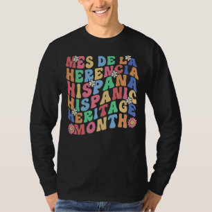 Hispanic Heritage Month Mes De La Herencia Hispana T-Shirt