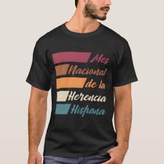 Hispanic Heritage Month Mes Nacional De La Herenci T-Shirt