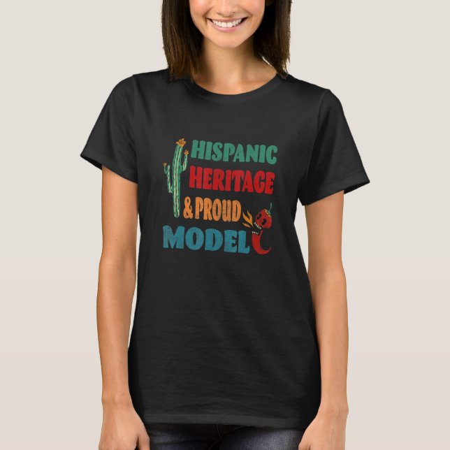Hispanic Heritage & Proud Model T-Shirt (Front)