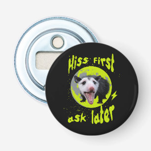 Hiss First Ask Later Funny Opossum Humour  Bottle Opener