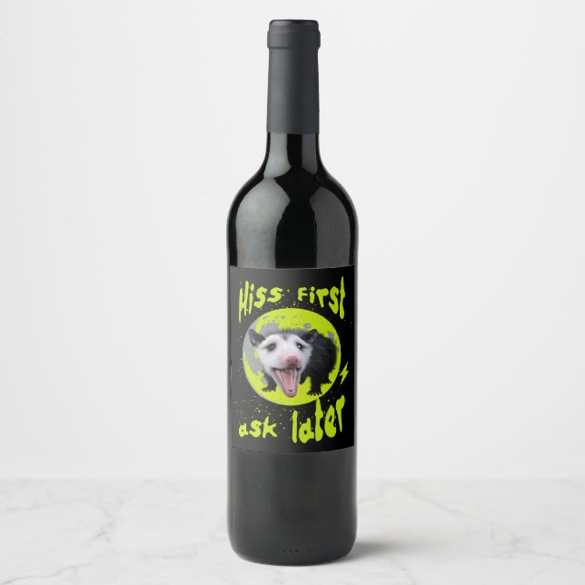 Hiss First Ask Later Funny Opossum Humour  Wine Label (Front)
