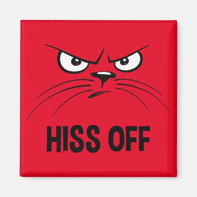 Hiss Off Funny Angry Cat Magnet (Front)