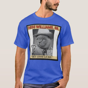 Hiss williams T-Shirt