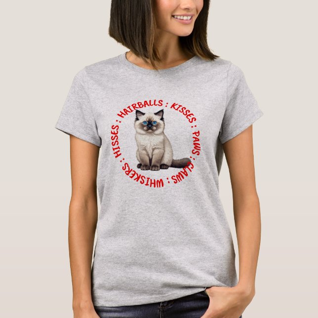 Hisses and Kisses, Birman cat T-Shirt (Front)