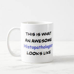 histopathologist, awesome coffee mug