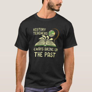 Historian History Buff Literature Student Subject T-Shirt