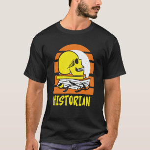 Historian History Teacher Historic Job T-Shirt