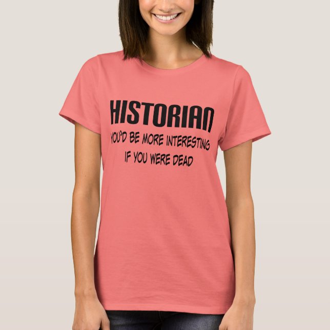 Historian Quote Funny Occupation Ringer Tee Gift (Front)