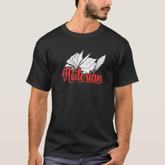 Historian Teacher History Historic Job 1 T-Shirt