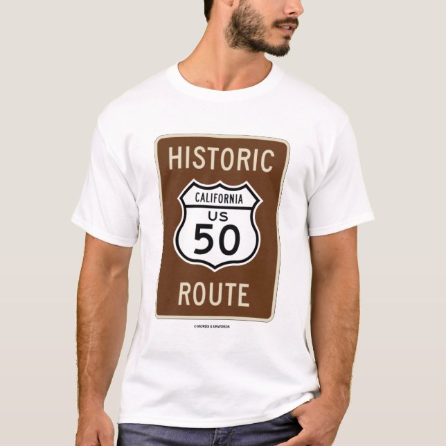 Historic California US 50 Route (Sign) T-Shirt (Front)