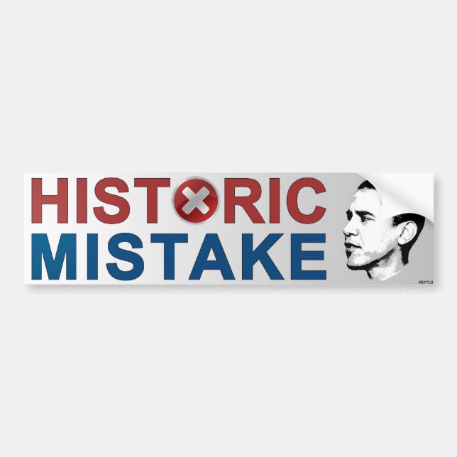 Historic Mistake Bumper Sticker (Front)