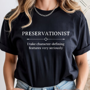 Historic Preservation, Preservationist Career T-Shirt