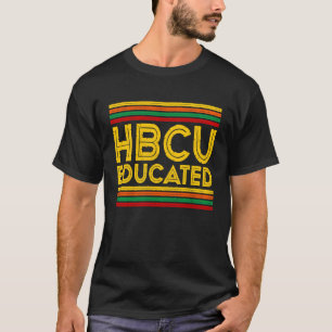 Historical Black College Alumni HBCU Educated T-Shirt