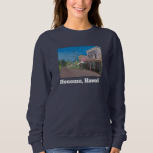 Historical Hawaii Plantation Town Honomu Nostalgic Sweatshirt
