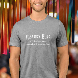 History Buff Nerd Geek Funny Quote Humour Joke Coo Tri-Blend Shirt